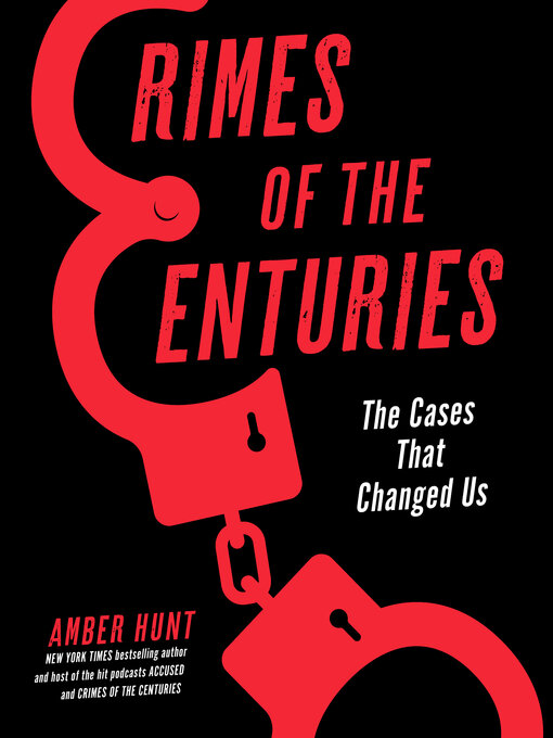 Title details for Crimes of the Centuries by Amber Hunt - Available